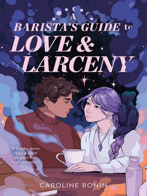 Title details for A Barista's Guide to Love & Larceny by Caroline Bonin - Wait list